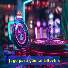 jogo para ganhar bitcoins